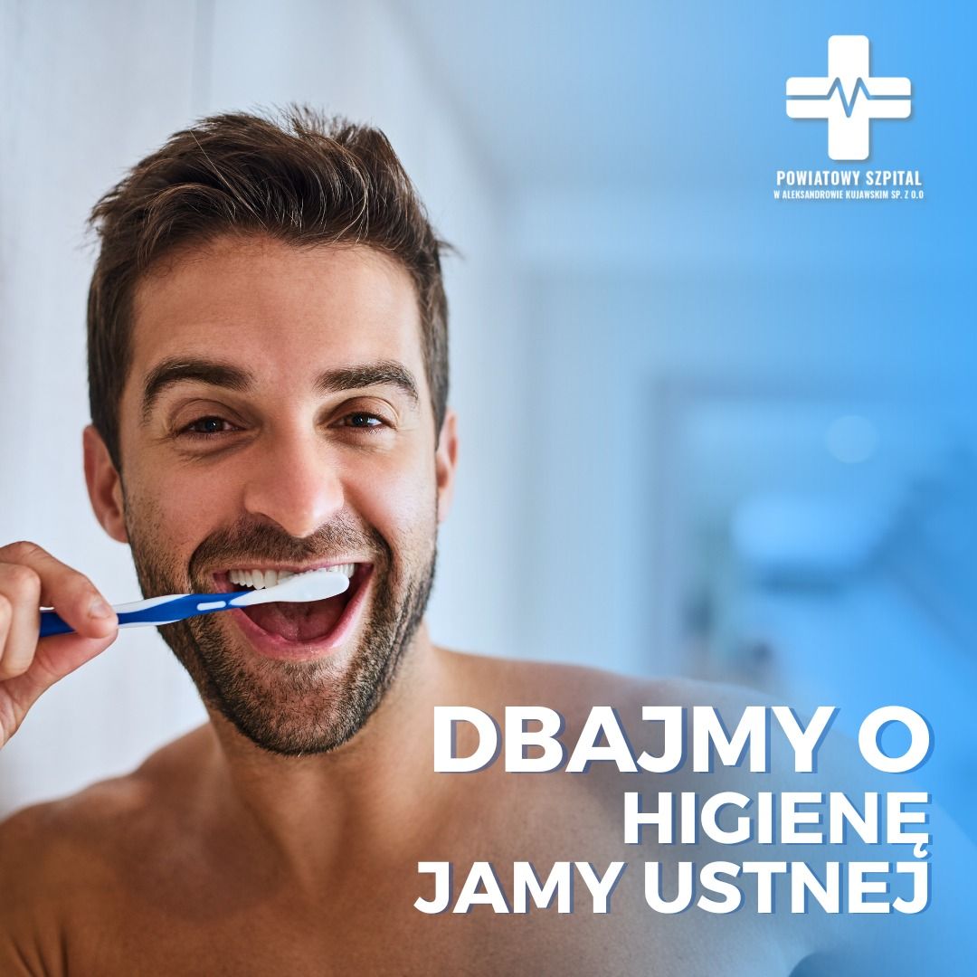 Dbajmy o higienę jamy ustnej