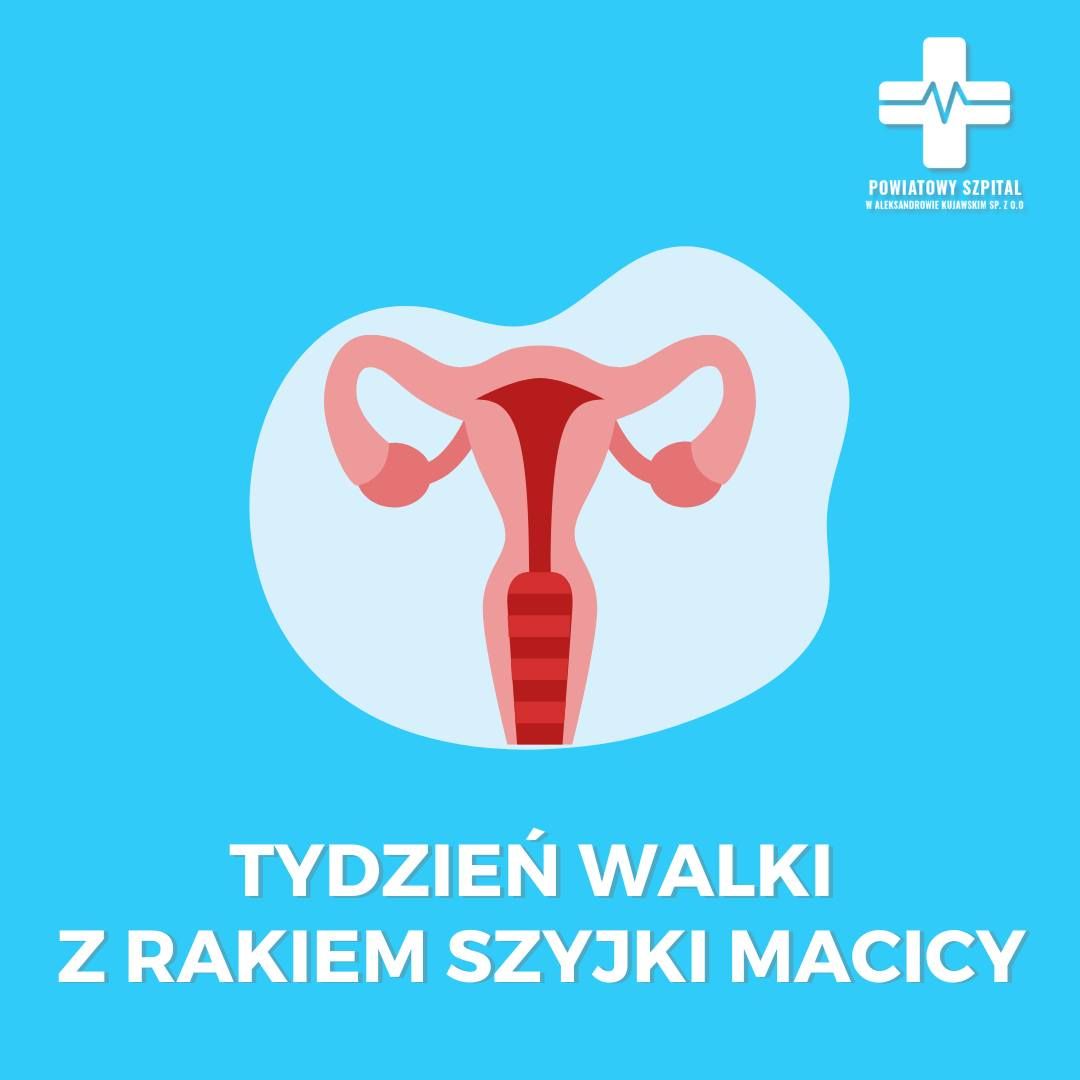 Tydzień Walki z Rakiem Szyjki Macicy